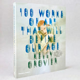 100 Works of Art That Will Define Our Age